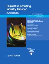 book Plunkett's Consulting Industry Almanac 2011: Consulting Industry Market Research, Statistics, Trends & Leading Companies  