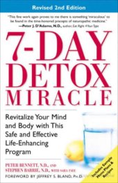 book 7-day detox miracle: revitalize your mind and body with this safe and effective life-enhancing program  