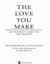 book The Love You Make: An Insider's Story of the Beatles  