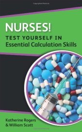 book Nurses! Test yourself in Essential Calculation Skills  