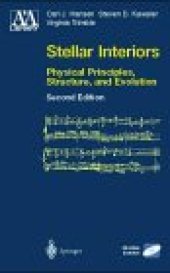 book Stellar Interiors: Physical Principles, Structure, and Evolution (Astronomy and Astrophysics Library)  