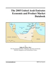 book The 2005 United Arab Emirates Economic and Product Market Databook  