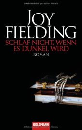 book Schlaf nicht, wenn es dunkel wird: Roman  