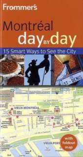 book Frommer's Montreal Day by Day (Frommer's Day by Day - Pocket)  