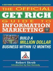 book Official Get Rich Guide to Information Marketing: Build a Million Dollar Business Within 12 Months  