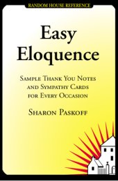 book Easy Eloquence: Sample Thank You Notes and Sympathy Cards For Every Occasion  