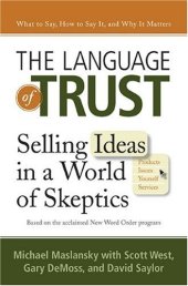 book The Language of Trust: Selling Ideas in a World of Skeptics  