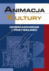 book Animacja kultury: doświadczenie i przyszłość  