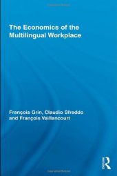 book The Economics of the Multilingual Workplace  