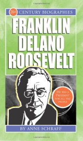 book Franklin Delano Roosevelt (20th Century Biographies)  