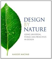 book Design by Nature: Using Universal Forms and Principles in Design (Voices That Matter)  