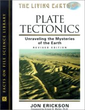 book Plate Tectonics: Unraveling the Mysteries of the Earth, Revised Edition  