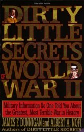 book Dirty Little Secrets of World War Ii: Military Information No One Told You...  