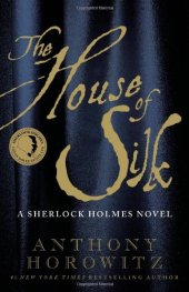 book The House of Silk: A Sherlock Holmes Novel  