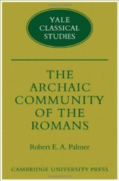 book The Archaic Community of the Romans (Yale Classical Studies)  