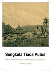 book Sengketa Tiada Putus: Matriarkat, Reformisme Islam, dan Kolonialisme di Minangkabau  