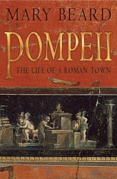 book Pompeii: The Life of a Roman Town  