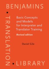 book Basic Concepts and Models for Interpreter and Translator Training: Revised edition (Benjamins Translation Library)  