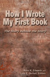 book How I Wrote My First Book: The Story Behind the Story  