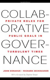 book Collaborative Governance: Private Roles for Public Goals in Turbulent Times  