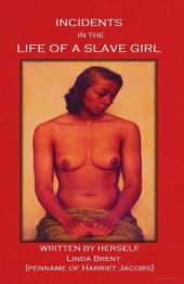 book Incidents in the life of a slave girl   