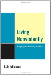 book Living Nonviolently: Language for Resisting Violence  