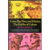 book Cows, Pigs, Wars, and Witches: The Riddles of Culture  