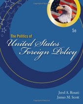 book The Politics of United States Foreign Policy , Fifth Edition