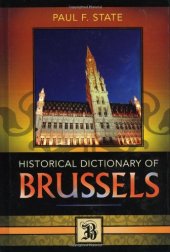 book Historical Dictionary of Brussels (Historical Dictionaries of Cities, States, and Regions)  