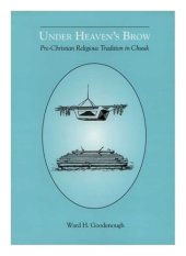 book Under heaven's brow: pre-Christian religious tradition in Chuuk (Memoirs of the American Philosophical Society)  