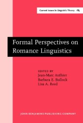 book Formal Perspectives on Romance Linguistics: Selected Papers from the 28th Linguistic Symposium on Romance Languages (LSRL XXVIII), University Park, 16–19 April 1998