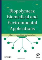 book Biopolymers: Biomedical and Environmental Applications (Wiley-Scrivener)  