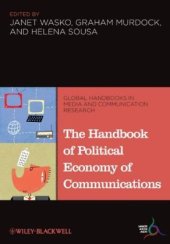 book The Handbook of Political Economy of Communications (Global Media and Communication Handbook Series (IAMCR))  