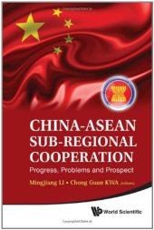 book China-ASEAN Sub-Regional Cooperation: Progress, Problems, and Prospect  