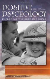 book Positive Psychology: Exploring the Best in People (4 Volumes Set)  