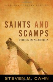 book Saints and Scamps: Ethics in Academia  