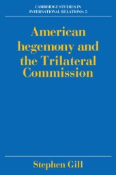 book American Hegemony and the Trilateral Commission