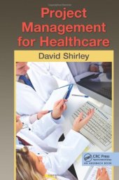 book Project Management for Healthcare (ESI International Project Management Series)  