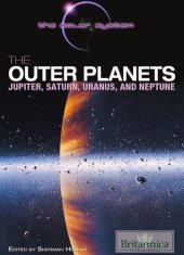 book The Outer Planets: Jupiter, Saturn, Uranus, and Neptune  