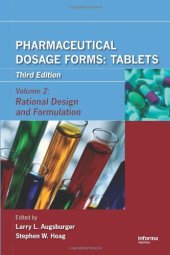 book Pharmaceutical Dosage Forms: Tablets, Third Edition (Three-Volume Set): Pharmaceutical Dosage Forms: Tablets, Third Edition Volume 2: Rational Design and Formulation  