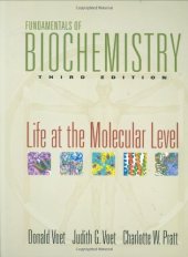 book Fundamentals of Biochemistry: Life at the Molecular Level (Third Edition)  