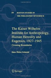 book The Kaiser Wilhelm Institute for Anthropology, Human Heredity, and Eugenics, 1927–1945: Crossing Boundaries