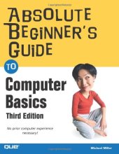 book Absolute Beginner's Guide to Computer Basics, 3rd Edition  