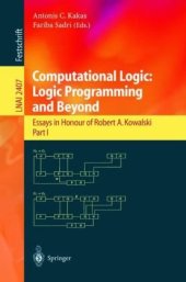 book Computational Logic: Logic Programming and Beyond: Essays in Honour of Robert A. Kowalski Part I