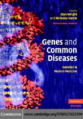 book Genes and Common Diseases. Genetics in Modern Medicine