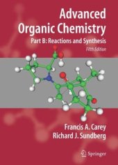 book Advanced Organic Chemistry Part B. Reactions and Synthesis