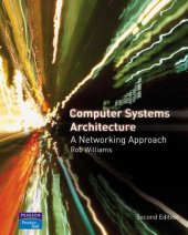 book Computer Systems Architecture: a Networking Approach 