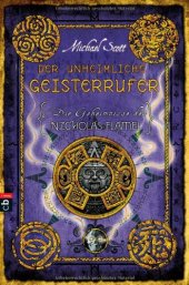 book Die Geheimnisse des Nicholas Flamel - Der unheimliche Geisterrufer  