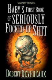 book Baby's First Book of Seriously Fucked-up Shit  