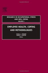 book Employee Health, Coping and Methodologies (Research in Occupational Stress and Well Being, Volume 5)  